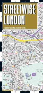 Streetwise London Map - Laminated City Center Street Map of London, England : City Plan