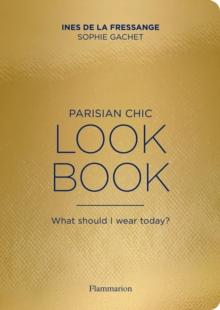 Parisian Chic Look Book : What Should I wear Today?