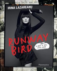 Runway Bird : A Rock 'n' Roll Style Guide