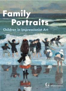 Family Portraits : Children in Impressionist Art