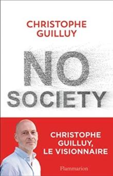 No society : la fin de la classe moyenne occidentale