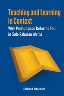 Mandela the Spear and Other Poems : Why Pedagogical Reforms Fail in Sub-Saharan Africa