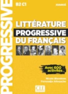 Litterature progressive du francais 2eme edition : Livre avance (B2-C1)