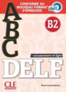 ABC DELF : Livre B2 + CD + Entrainement en ligne - nouvelle format 2020