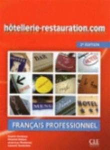 Hotellerie-Restauration.Com - 2eme Edition : Livre De L'Eleve + DVD-Rom