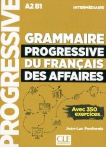 Grammaire progressive du francais des affaires : Livre + CD + Livre-web A2/B1 n