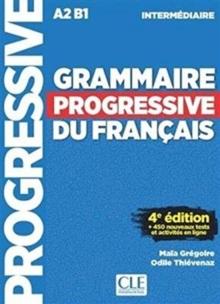 Grammaire progressive du francais - Nouvelle edition : Livre intermediaire