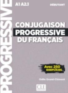 Conjugaison progressive du francais : Livre debutant + CD (A1-A2.1)