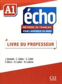 Echo pour l'Amerique du Nord - Niveau A1 - Guide pedagogique