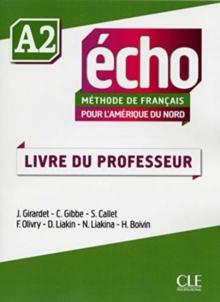 Echo pour l'Amerique du Nord - A2 - Livre du professeur