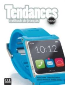 Tendances : Livre de l'eleve C1/C2 + DVD-Rom