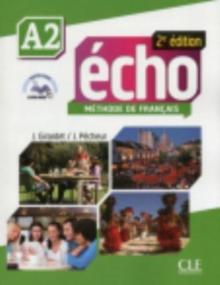 Echo 2e edition (2013) : Livre de l'eleve + DVD-Rom + livre-web A2 2e edi