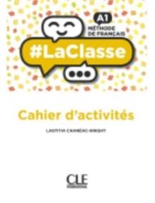 #LaClasse : Cahier d'activites A1