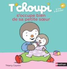 T'choupi : T'choupi s'occupe bien de sa petite soeur