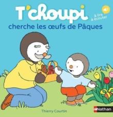 T'choupi : T'choupi cherche les oeufs de Paques