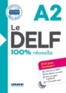 Le DELF 100% reussite A2 : Book + audio CD MP3