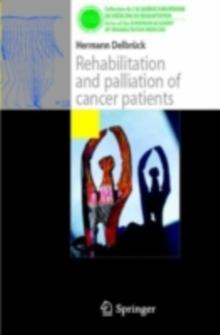 Rehabilitation and palliation of cancer patients : (Patient care)