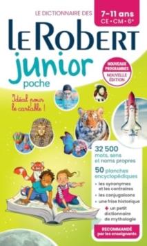 Le Robert Junior Poche : French Monolingual Dictionary For Juniors In Paperback Format