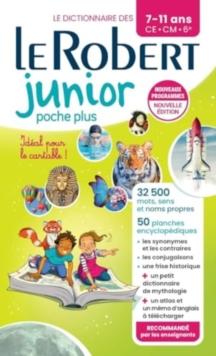 Le Robert Junior Poche Plus : Flexi cover paperback of Le Robert Junior Illustre