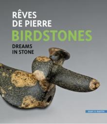 Birdstones : Reves de pierre / Dreams in stone