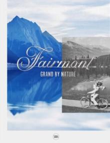 Fairmont : Grand by Nature