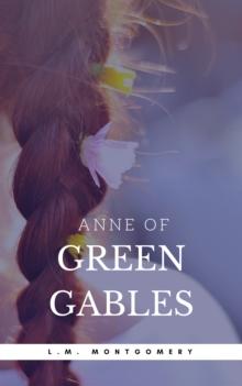 Anne of Green Gables Collection: Anne of Green Gables, Anne of the Island, and More Anne Shirley Books (Book Center)