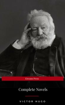 Victor Hugo: Complete Novels (Eireann Press)