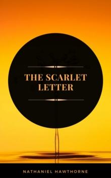 The Scarlet Letter (ArcadianPress Edition)