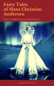 Fairy Tales of Hans Christian Andersen (Best Navigation, Active TOC)  (Cronos Classics)