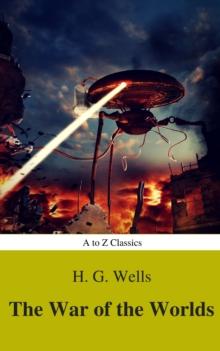 The War of the Worlds (Best Navigation, Active TOC) (A to Z Classics)