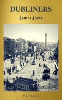 Dubliners (Active TOC, Free Audiobook) (A to Z Classics)