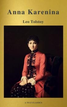 Anna Karenina (Active TOC, Free Audiobook) (A to Z Classics)