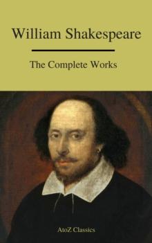 The Complete Works of Shakespeare