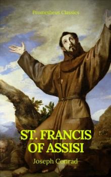 St. Francis of Assisi (Best Navigation, Active TOC) (Prometheus Classics)