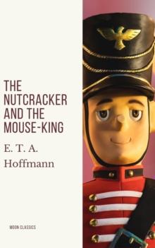 The Nutcracker and the Mouse-King