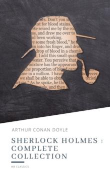 Sherlock Holmes : Complete Collection