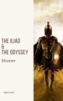 The Iliad & The Odyssey