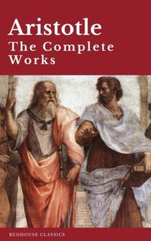 Aristotle: The Complete Works