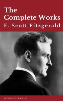 The Complete Works of F. Scott Fitzgerald