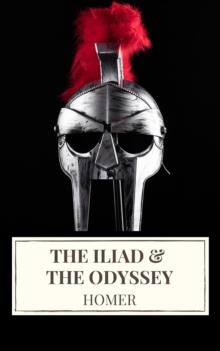 The Iliad & The Odyssey