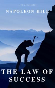 The Law of Success: In Sixteen Lessons