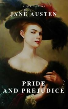 Pride and Prejudice ( A to Z Classics )