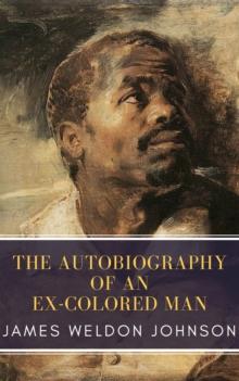 The Autobiography of an Ex-Colored Man