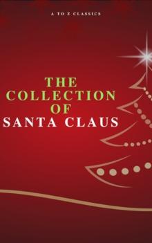 The Collection of Santa Claus (Illustrated Edition)