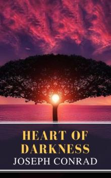 Heart of Darkness: A Joseph Conrad Trilogy