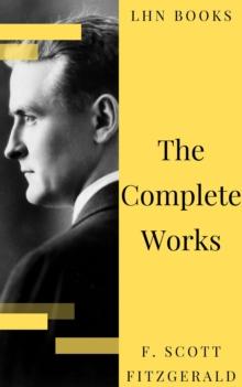 The Complete Works of F. Scott Fitzgerald