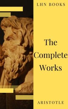 Aristotle: The Complete Works