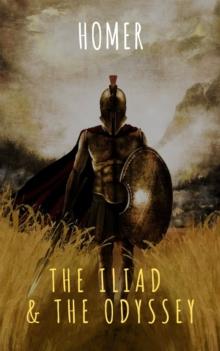 The Iliad & The Odyssey