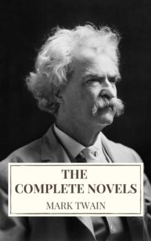 Mark Twain: The Complete Novels