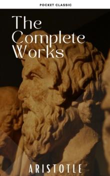 Aristotle: The Complete Works